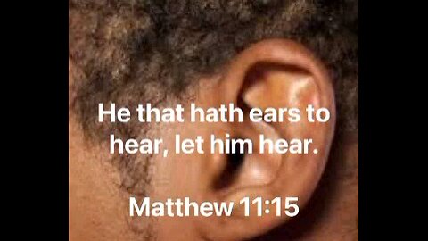 He that has an ear Let him hear🔥🔥🔥