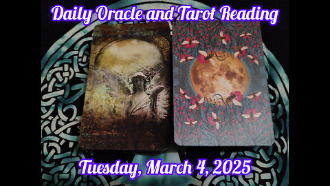 Daily Oracle and Tarot Reading: Tuesday, March 4, 2025