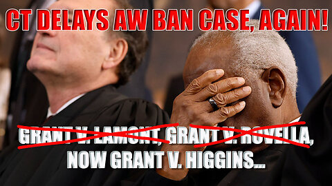 Connecticut Stalls Supreme Court on Assault Weapons Ban Challenge — 30-Day Delay!