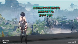 LIVE - Wuthering Waves | Journey to UNION LVL 10