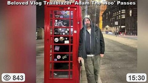 Beloved Vlog Trailblazer 'Adam The Woo' Passes Away In His Sleep; Age 51 #RIP.
