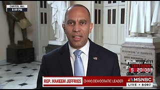 Hakeem Jeffries BLAMES GOP for Shutdown, Says “Public Sentiment” Will Save Democrats