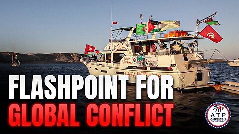 FLASHPOINT FOR GLOBAL CONFLICT: SPAIN'S WARSHIP ESCORTS GAZA FLOTILLA TOWARD ISRAEL