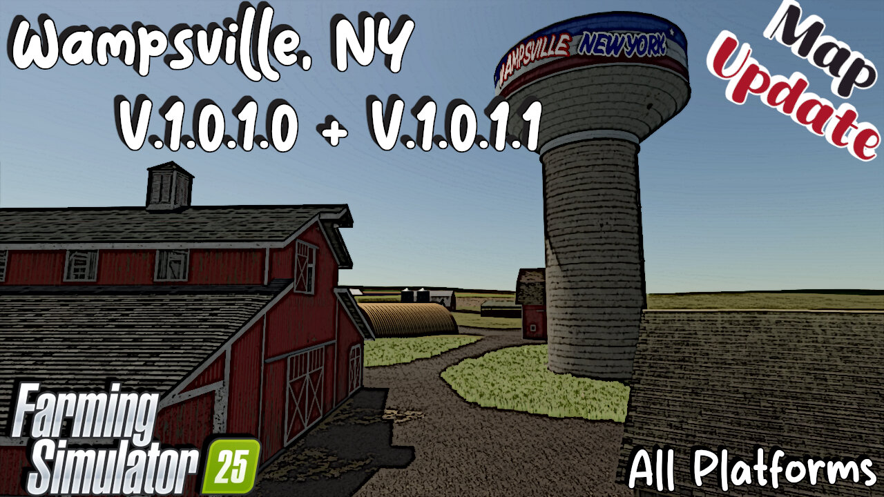 Map Update | Wampsville, NY | V.1.0.0.1 + 1.0.1.0 | Farming Simulator 25