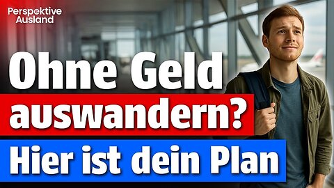 Ohne Geld Auswandern? So fängst Du bei Null an und wirst frei!