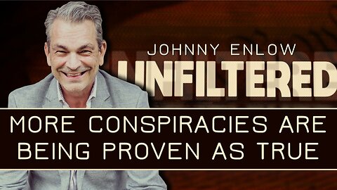 Johnny Enlow: More Conspiracies Are Being Proven As True | Feb 2 2026