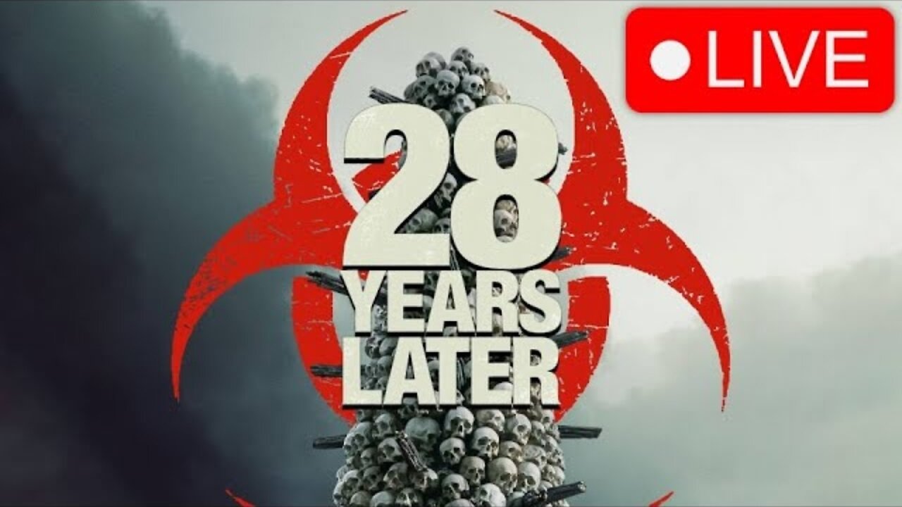 🔴28 Years Later (2025) (WATCH ALONG) Movie #3