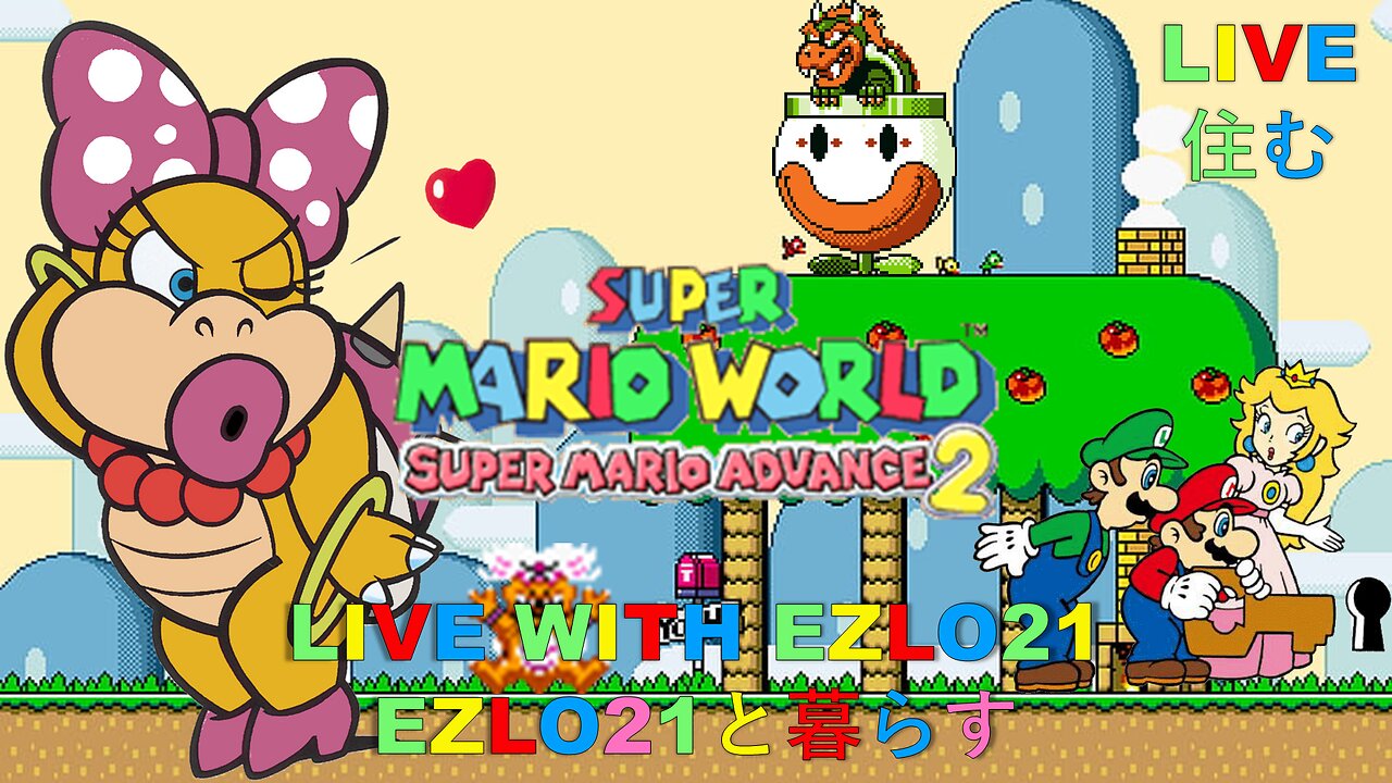 Super Mario World: Super Mario Advance 2 | Live with EZLO21