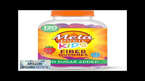 Metamucil Kids Fiber Supplement Gummies No Sugar Added 5g Prebiotic Plant-Based Fiber Review