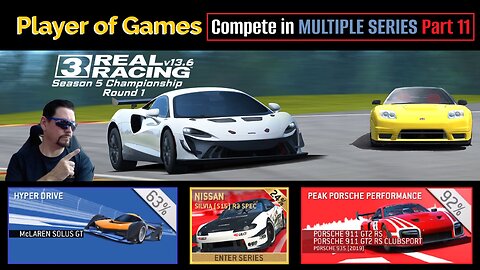 Player of Games: Real Racing 3 Update 13.6: Compete in MULTIPLE SERIES Part 11
