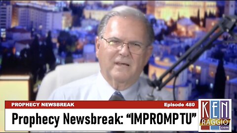 PROPHECY NEWSBREAK IMPROMPTU