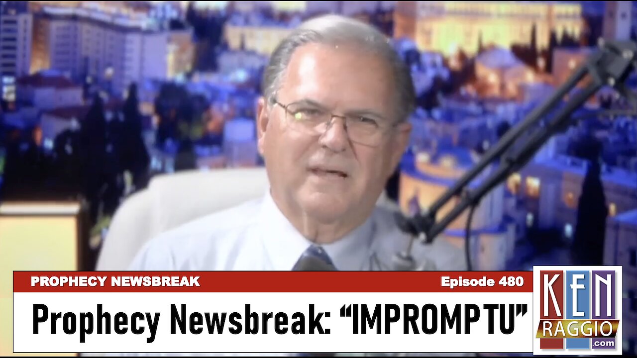 PROPHECY NEWSBREAK IMPROMPTU