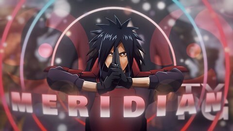 Madara 😈 - Meridian [EDIT/AMV] 4K! Quick (+pf)