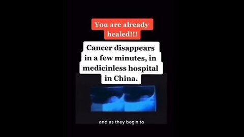 CANCER DISAPPEARS in a few minutes, in Medicineless Hospital in China