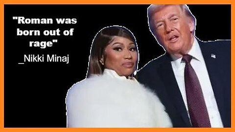 "Roman was a crazy boy" Nikki Minaj
