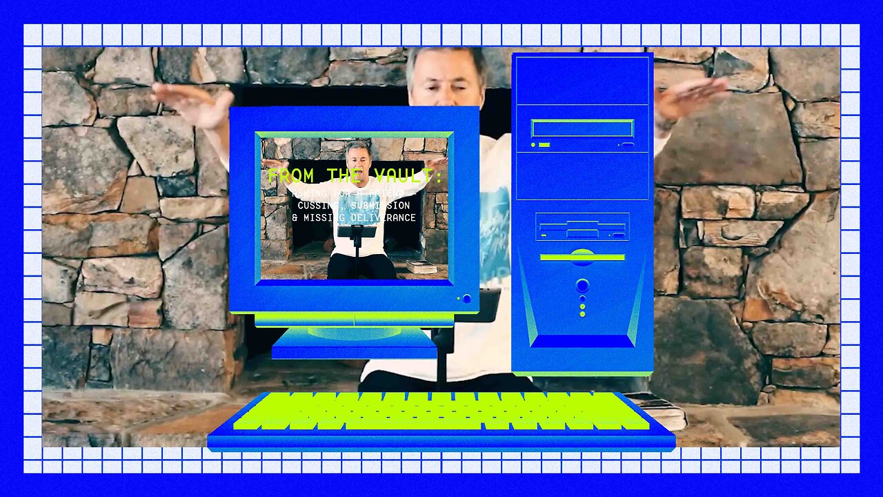 From the Vault: Asking For A Friend: Cussing, Submission and Missing Deliverance