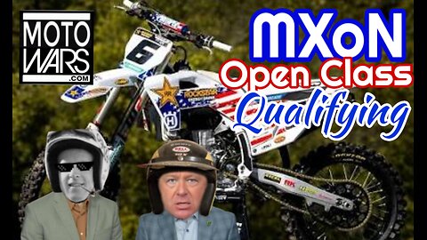 2025 MXoN Open Class Qualifying Race with MotoJones and Jimmy on commentary!