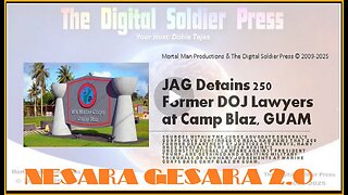 JAG Detains 250 Former DOJ Lawyers at Camp Blaz GUAM .......