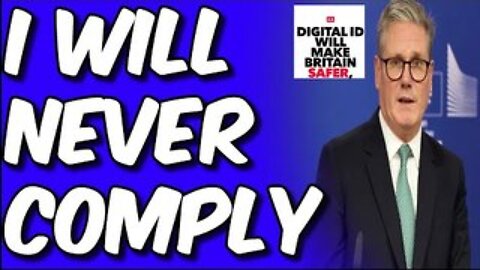 Starmer Can Shove His Digital ID Where The Sun Don't Shine 