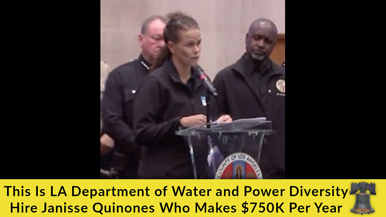 This Is LA Department of Water and Power Diversity Hire Janisse Quinones Who Makes $750K Per Year