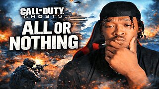 No Second Chances, All or Nothing | COD Ghosts