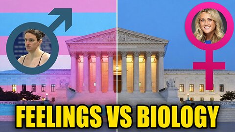 Women's Sports vs Male Feelings: The Supreme Court Decides