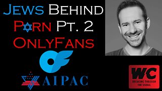 Jews Behind P@rn Pt. 2 - OnlyFans