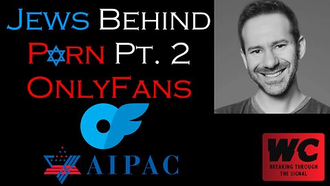 Jews Behind P@rn Pt. 2 - OnlyFans