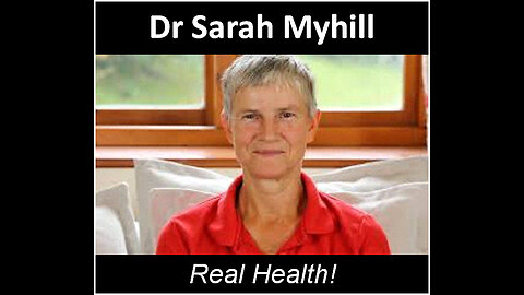 Real Health with Dr Sarah Myhill.