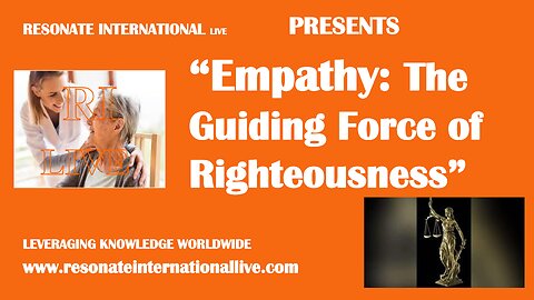 “Empathy: The Guiding Force of Righteousness”