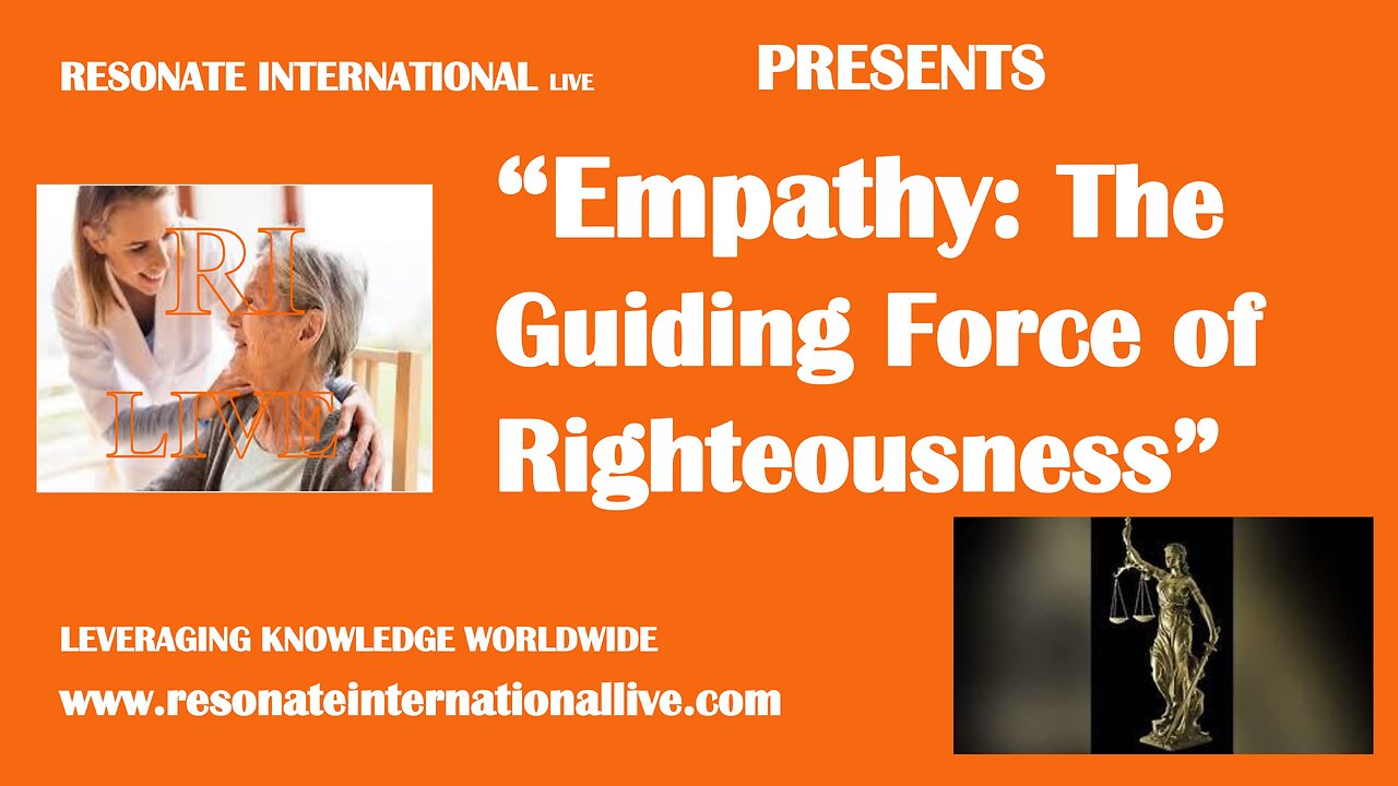 “Empathy: The Guiding Force of Righteousness”