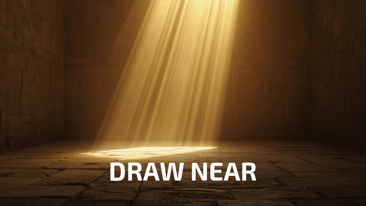 DRAW NEAR