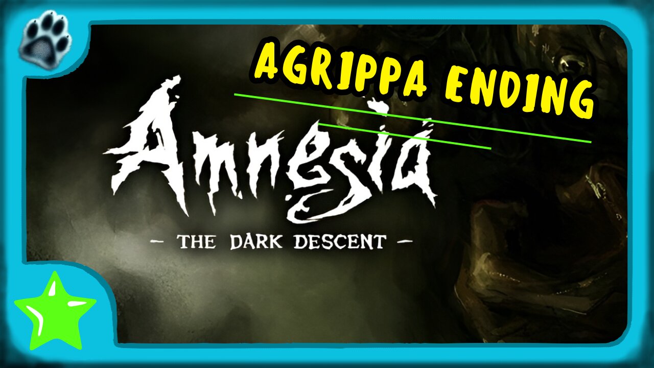 Amnesia: The Dark Descent Ending 2 | Agrippa