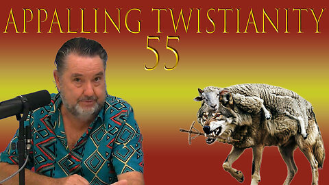 Paul Is the Plague Habakkuk Warned About Appalling Twistianity Fifty~Five 13 January 2026