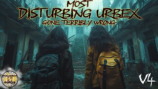 Most DISTURBING URBEX Gone Terribly Wrong. (V4). REACTION