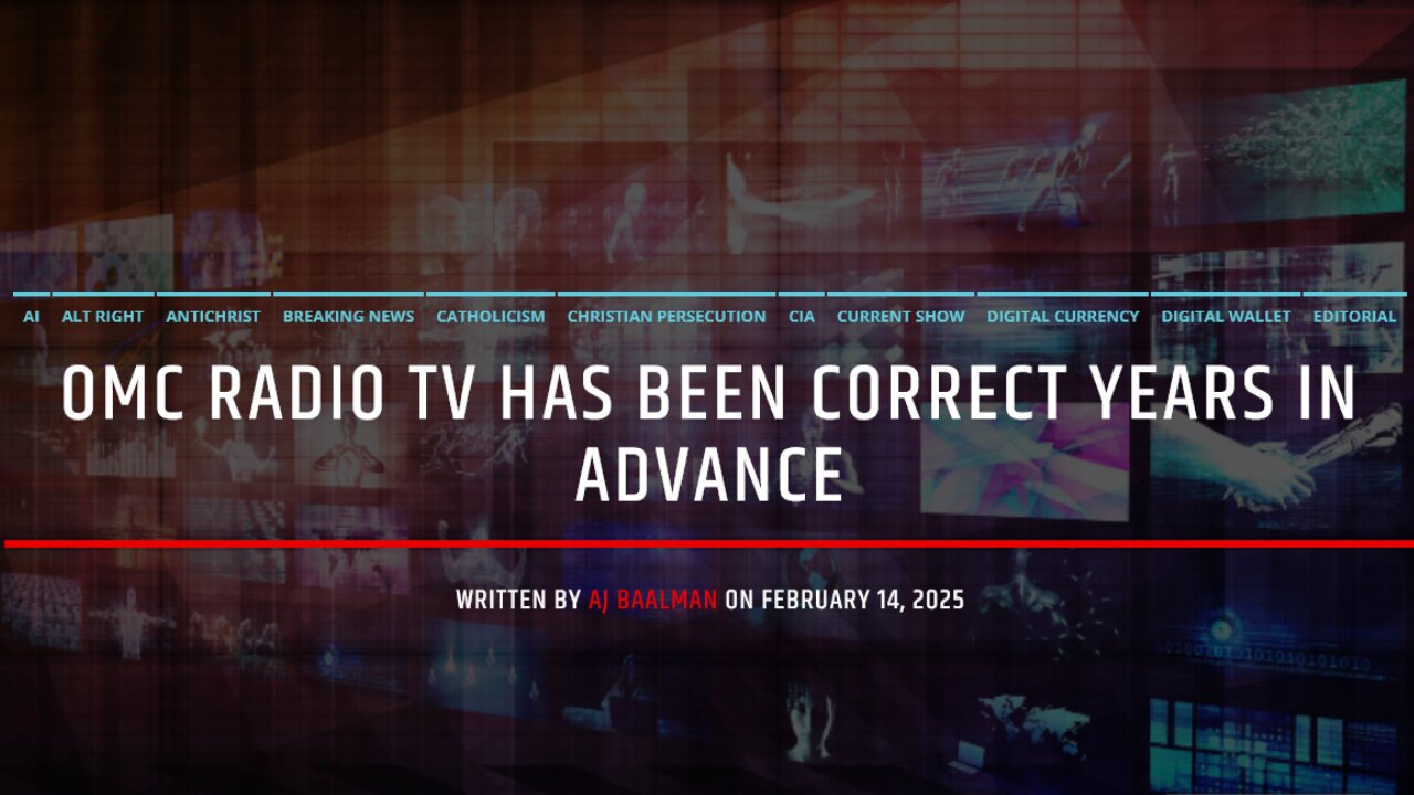 OMC Radio TV Has Been Correct Years In Advance