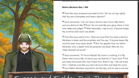 Forest and Fields Daily reading: John 8:31-59