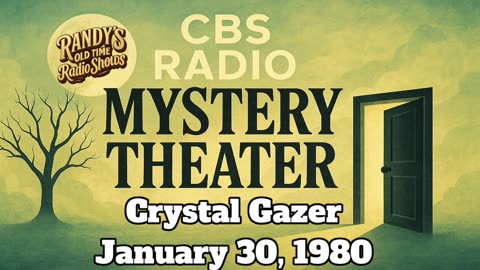 80-01-30 CBS Radio Mystery Theater Crystal Gazer
