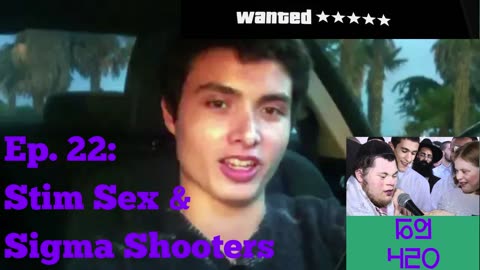 Ep. 22: Stim Sex & Sigma Shooters