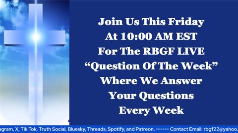 Invitation To The RBGF "Question of the Week" LIVE
