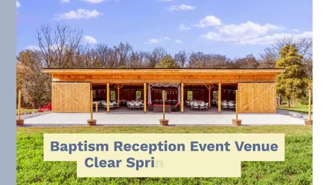 Baptism Reception Event Venue Clear Spring Maryland