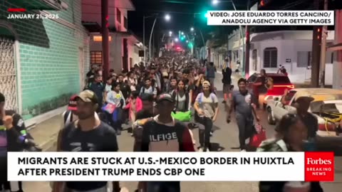 Border Security Under Trump; He Deletes The CBP ONE APP; Potential Illegals Now Stuck in Huixtla