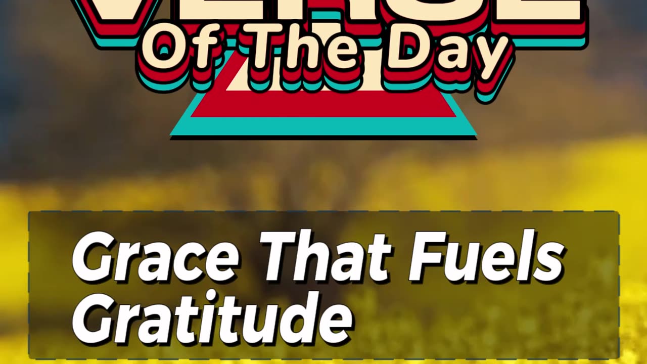Grace That Fuels Gratitude