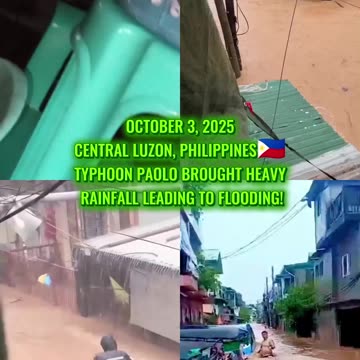 OCTOBER 3,2025 CENTRAL LUZON, PHILIPPINES🇵🇭 TYPHOON PAOLO BROUGHT HEAVY RAINFALL LEADING TO FLOODING