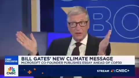 Bill Gates is now saying Climate Change is a big problem and we need MORE vaccines to fix it.