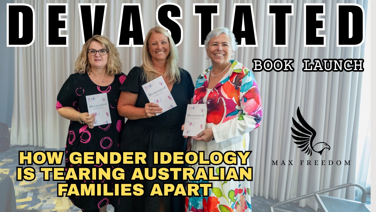 BOOK LAUNCH - Devastated: How gender ideology is tearing Australian families apart.