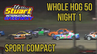 Whole Hog 50 | Sport Compact | Stuart Speedway | 5-29-2022