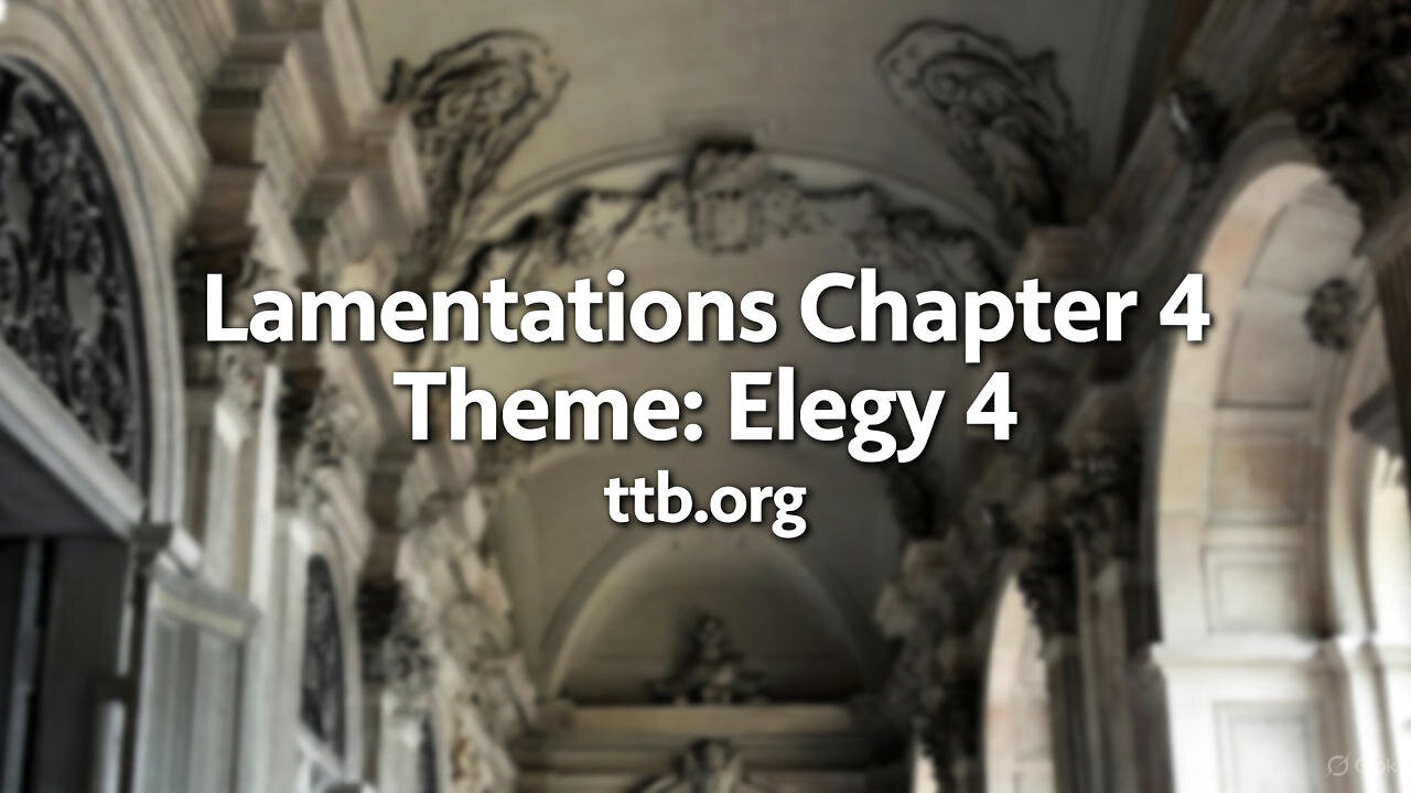Lamentations Chapter 4 (Bible Study)