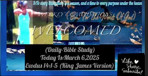 (Daily-Bible Study) Today 1s: March 6,2025 Exodus 14:1-5 (King James Version)