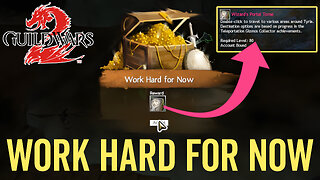 Work Hard for Now (Achievement Guide) - Guild Wars 2